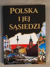 Polska i jej sąsiedzi - książka - album - przewodnik turystyczny