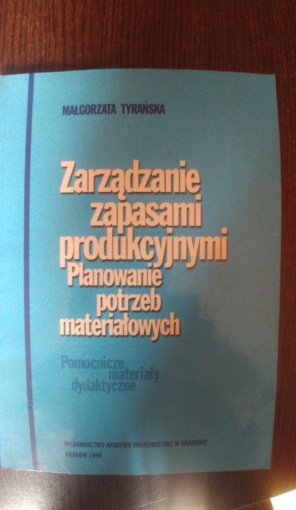 Zarządzanie zapasami produkcyjnymi. M. Tyrańska