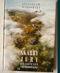 Skarby Jury Krakowsko-Częstochowskiej - Stanisław Markowski +mapa