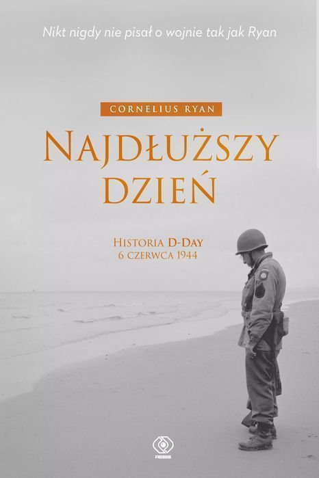 Najdłuższy dzień. Historia D-Day 6 czerwca 1944. Rebis