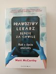 Prawdziwy lekarz będzie za chwilę - Matt McCarthy