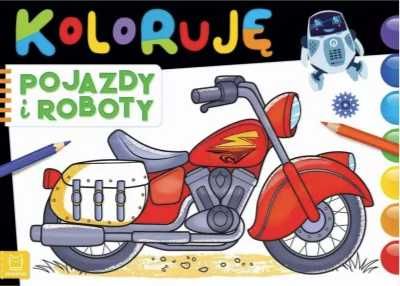 Koloruję pojazdy i roboty - Sylwia Kajdana