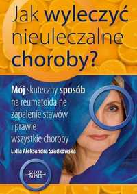 Jak Wyleczyć Nieuleczalne Choroby