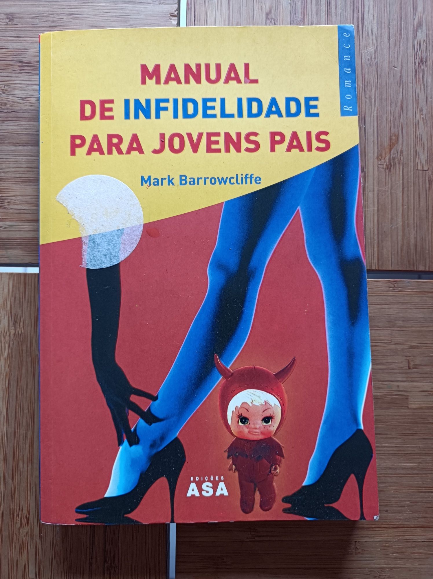 Livro * MANUAL DE INFIDELIDADE PARA JOVENS PAIS * Edições ASA