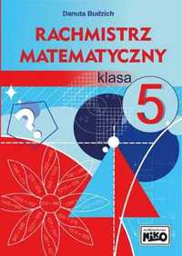 Rachmistrz matematyczny. Klasa 5 - Danuta Budzich