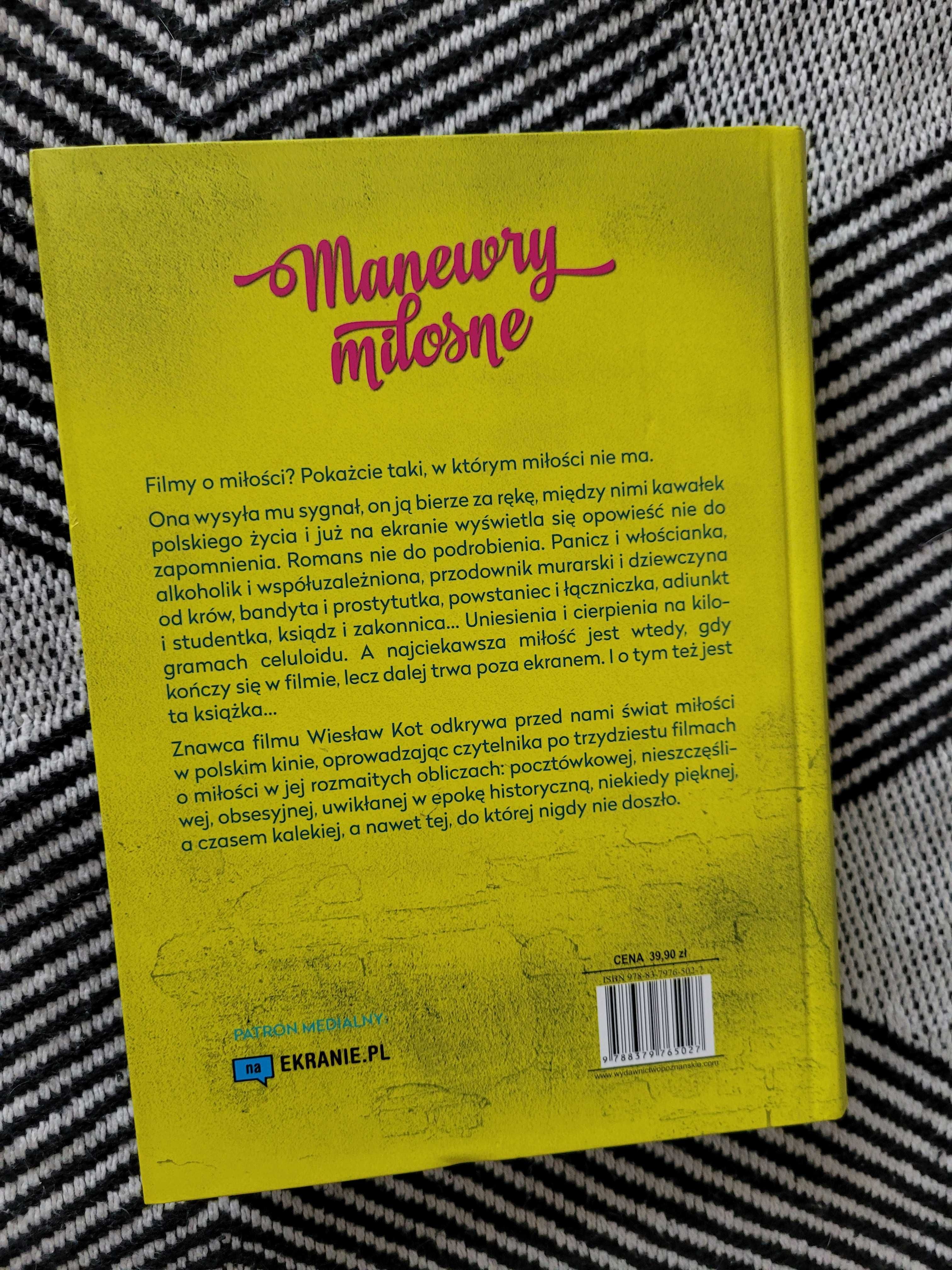 Manewry miłosne. Najsłynniejsze romanse polskiego filmu. Wiesław Kot