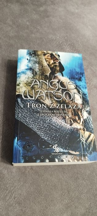 Trylogia Czasu Żelaza Angus Watson
