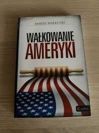 Wałkowanie Ameryki - książka o USA