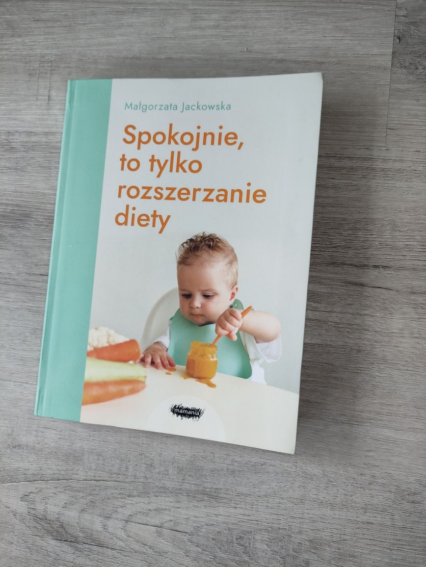 Spokojnie to tylko rozszerzenie diety - Małgorzata Jackowska