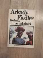 Kobiety mej młodości Arkady Fiedler