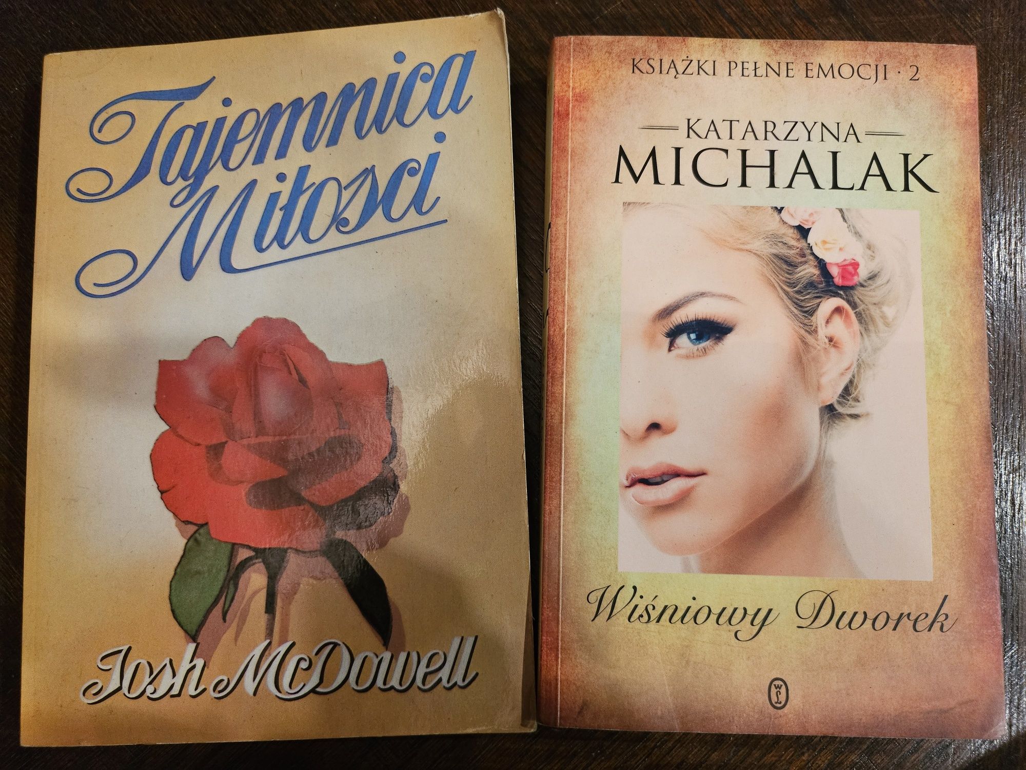 Katarzyna Michalak,,Wiśniowy dworek,, Josh Mcdowell Tajemnica miłości.
