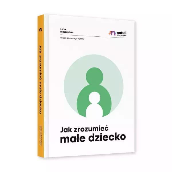 Jak zrozumieć małe dziecko. Natuli