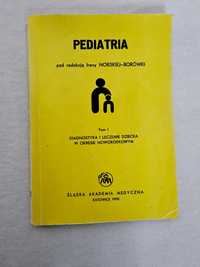 Pediatria pod red. Irena Norska-Borówka Noworodek diagnostyka leczenie