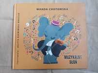 Muzykalny Słoń Wanda Chotomska - książka dla dzieci