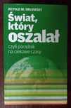 Świat, który oszalał - Witold M. Orłowski