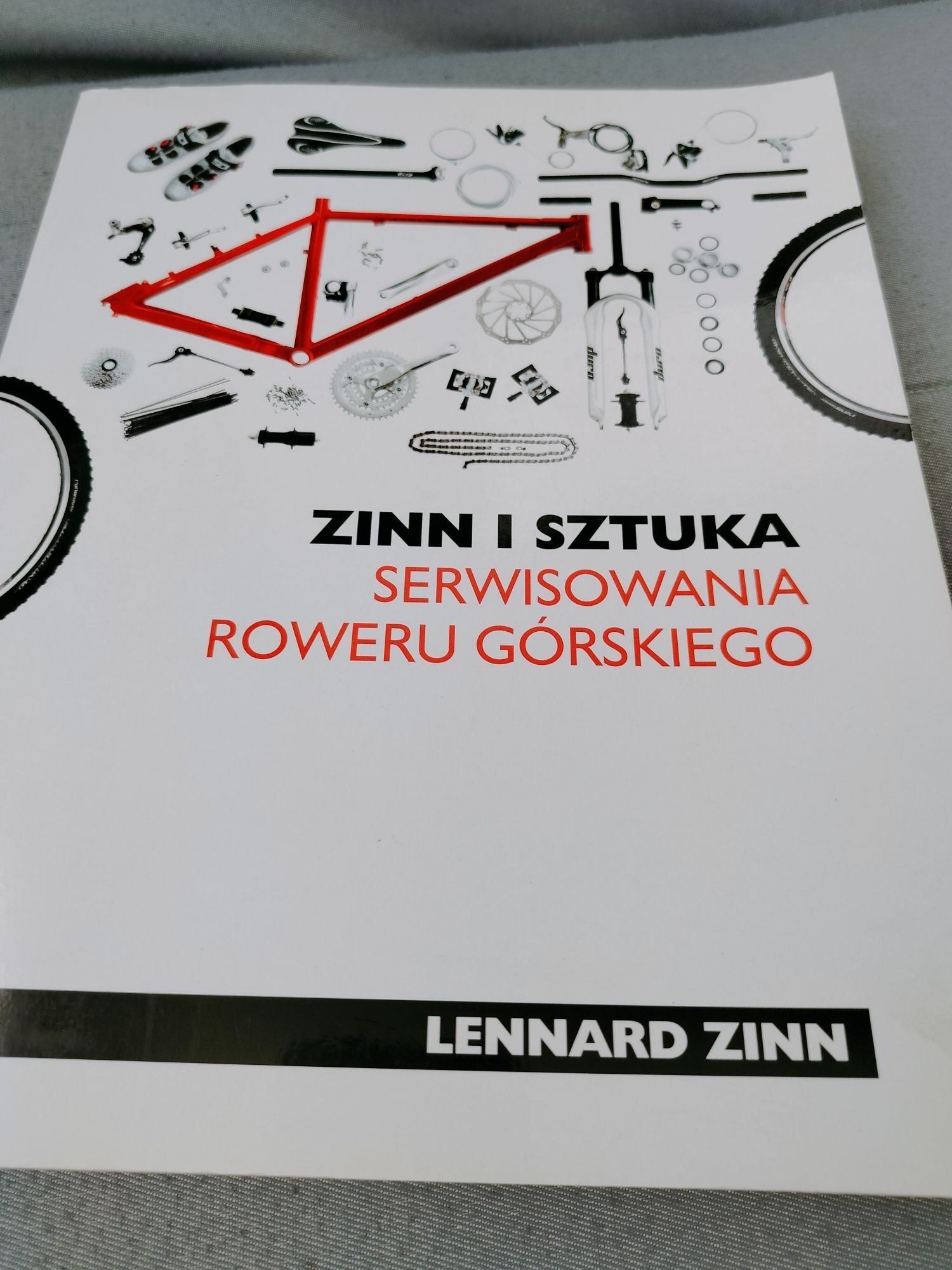 Leonard Zinn i Sztuka serwisowania roweru górskiego