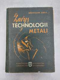 Zarys technologii metali. Bronisław Zemła