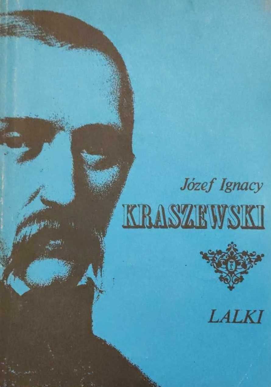 Józef Ignacy Kraszewski - Lalki