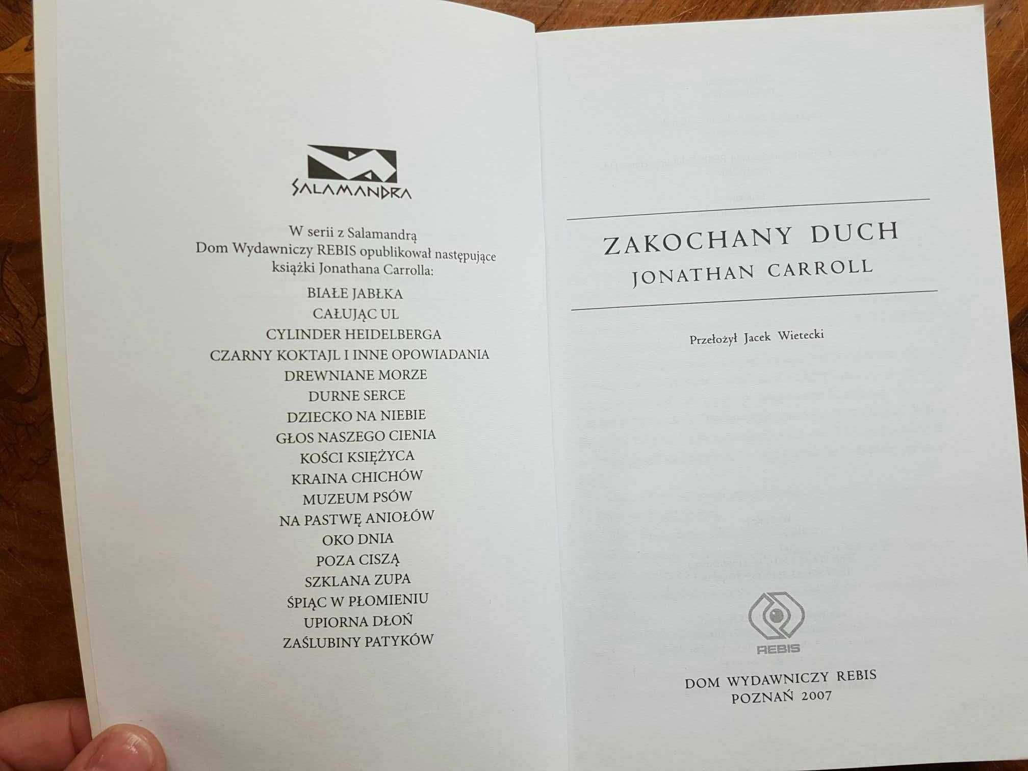 książka ZAKOCHANY DUCH Jonathan Carroll  - wydanie REBIS Poznań 2007 r