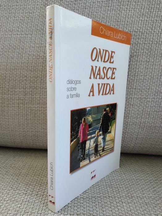 Onde nasce a vida: diálogos sobre a família (Chiara Lubich)