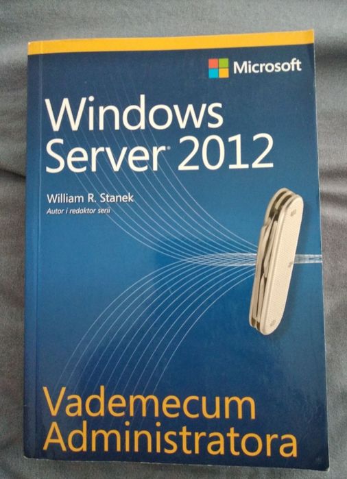 Windows Server 2012 Vademecum Administratora