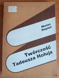 Marian Stępień "Twórczość Tadeusza Hołuja"