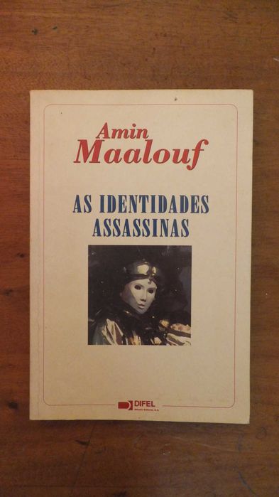 Amin Maalouf - As Identidades Assassinas • Livro