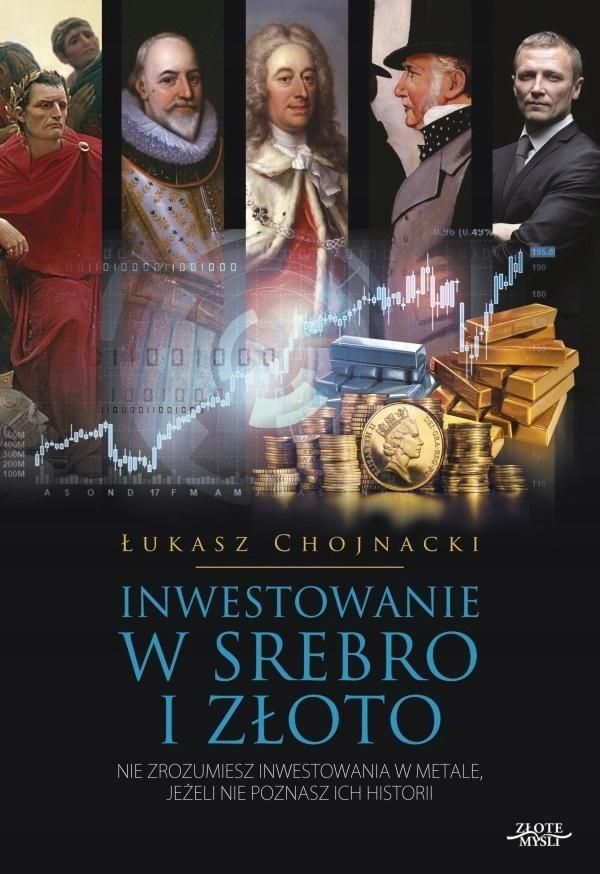 Inwestowanie W Srebro I Złoto, Łukasz Chojnacki