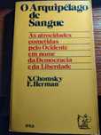 O ARQUIPÉLAGO DE SANGUE - de Noam Chomsky e Edward Herman