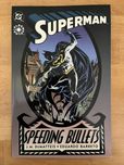 Superman (Batman) Speeding Bullets UNIKAT