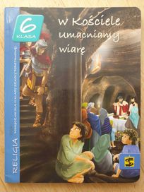 W kościele umacniamy wiarę Klasa 6 - podręcznik + ćwiczenia