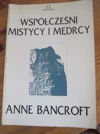 Wspólcześni mistycy i mędrycy A.Bancroft