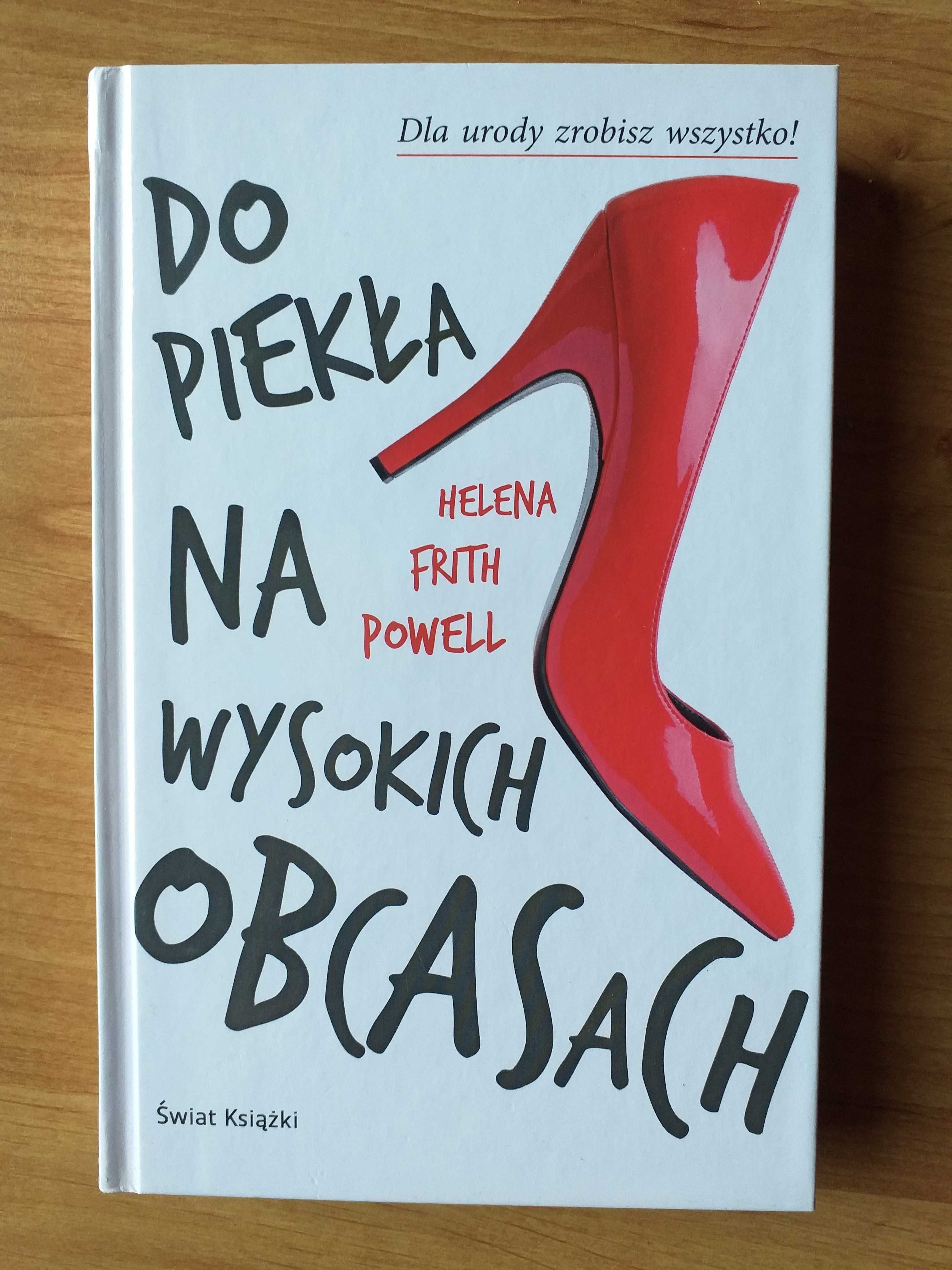 Książka ,,Do piekła na wysokich obcasach,,