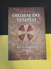 Pedro Silva - Ordem do templo: Em nome da fé cristã