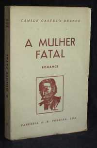 Livro A mulher fatal Camilo Castelo Branco