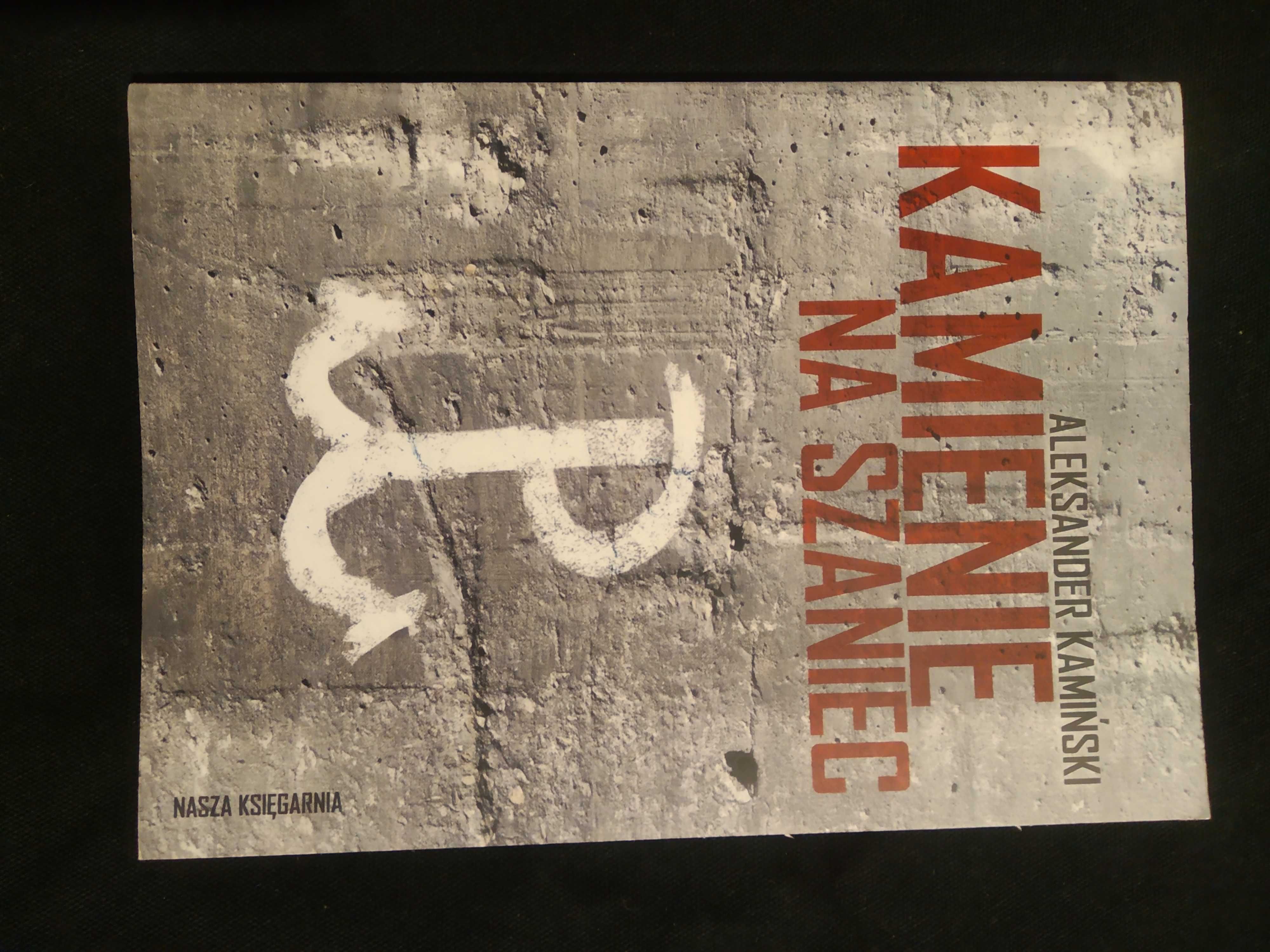 Kamienie na Szaniec Aleksander Kamiński Nasza Księgarnia