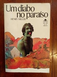Henry Miller - Um diabo no paraíso