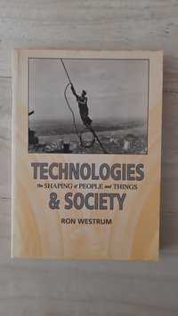 Technologies & Society, The Shaping of People and Things