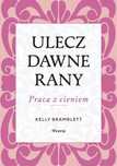 Ulecz dawne rany. Praca z cieniem. Feeria