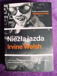 Niezła Jazda - Irvine Welsh