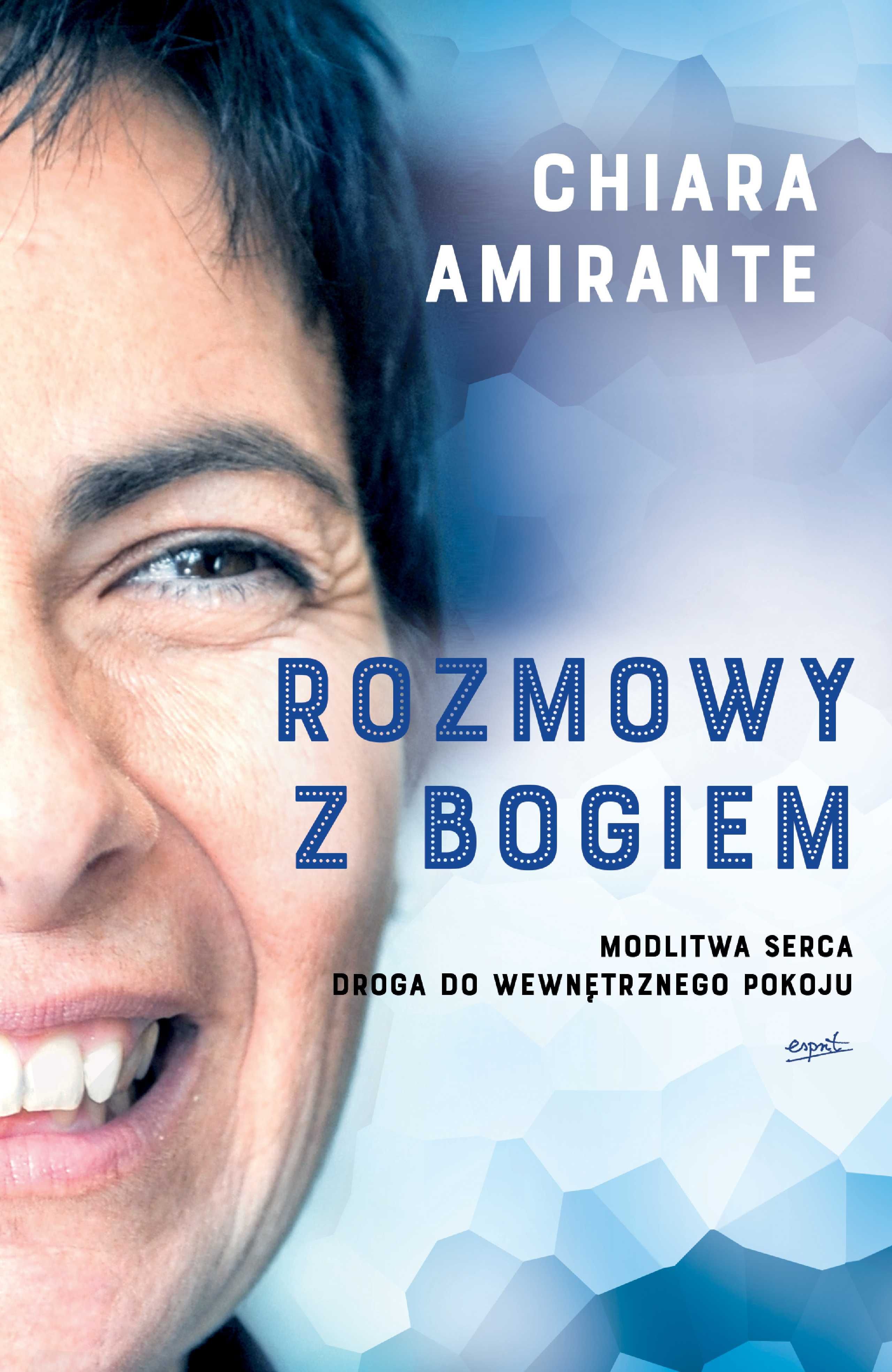 Rozmowy z Bogiem. Modlitwa serca
Autor: C AMIRANTE G Rogowska