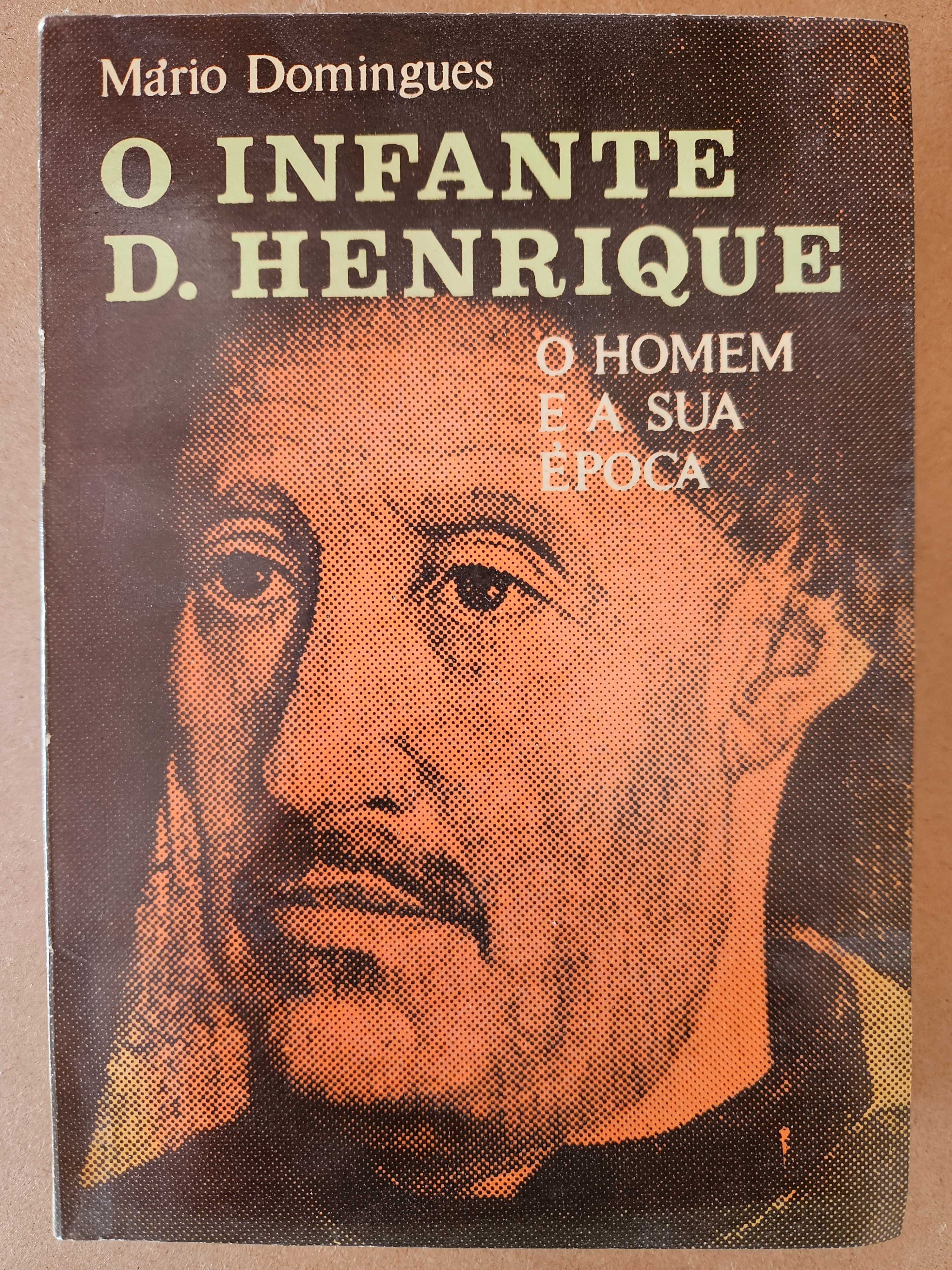 O Infante D. Henrique, O Homem e a Sua Época - Mário Domingues