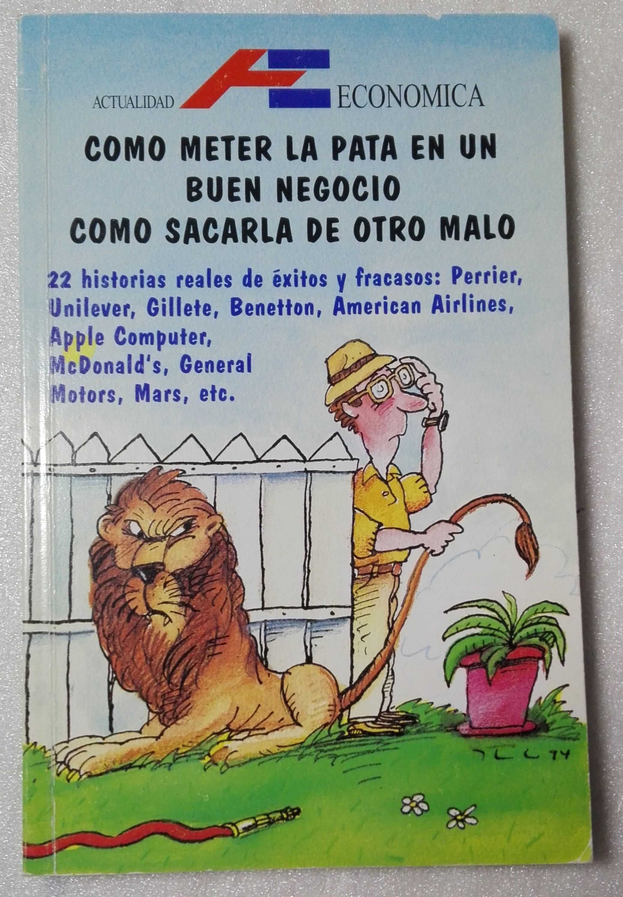 Livro Como Meter la Pata en Bueno Negocio, Como Sacarla Otro Malo