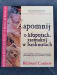 Zapomnij o kłopotach, zasmakuj w banknotach