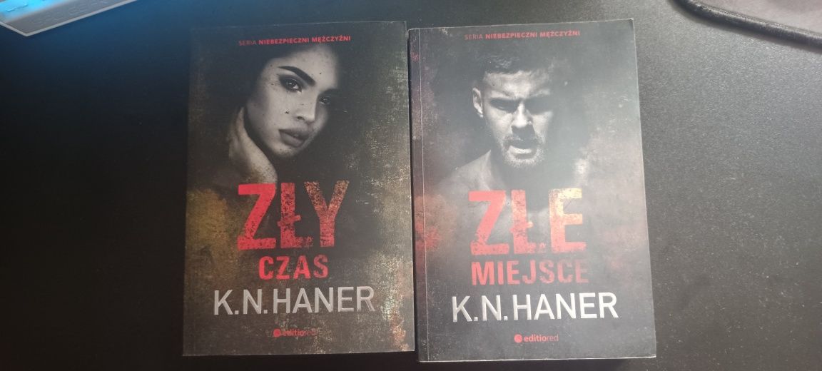 "Zły czas" i "Złe miejsce" K.N Haner