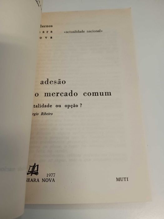 A adesão do mercado comum: fatalidade ou opção?, de Sérgio Ribeiro