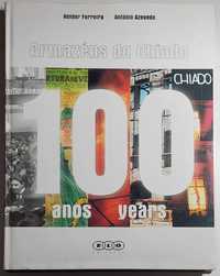 Armazéns do Chiado, 100 Anos - Hélder Ferreira, António Azevedo
