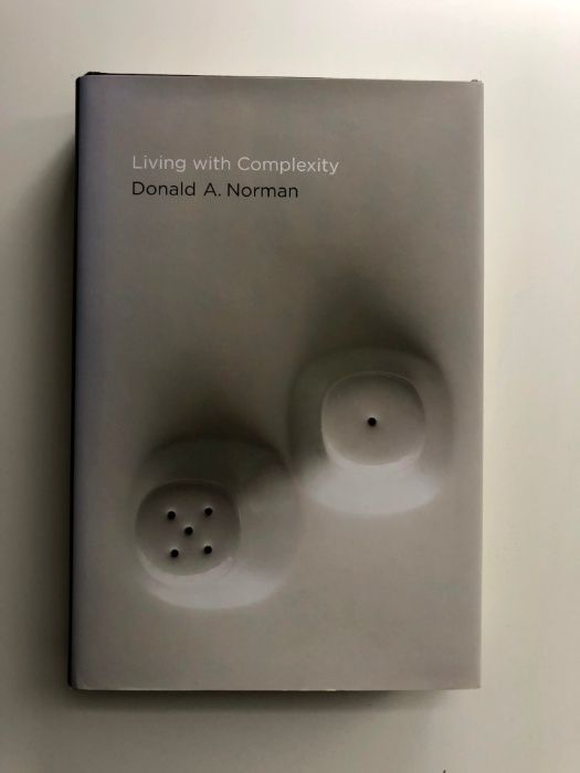 Living in a Complexity - Donald A. Norman