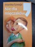 Monika Szwaja nie dla mięczaków
