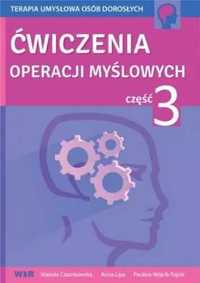 Ćwiczenia operacji myślowych część 3 - Mariola Czarnkowska, Anna Lipa